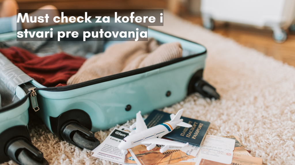 Must check za kofere i stvari pre putovanja
